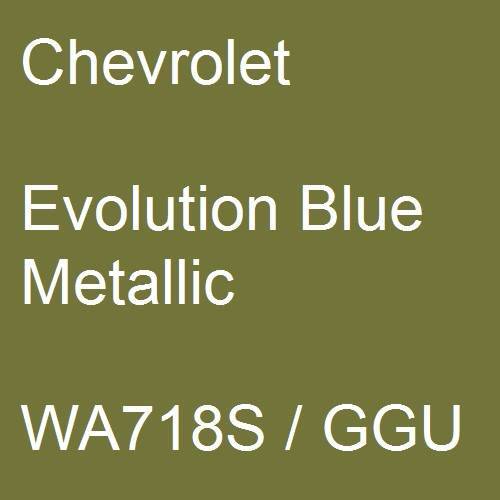 Chevrolet, Evolution Blue Metallic, WA718S / GGU.